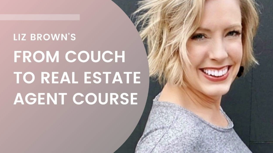Couch to Real Estate Agent Course