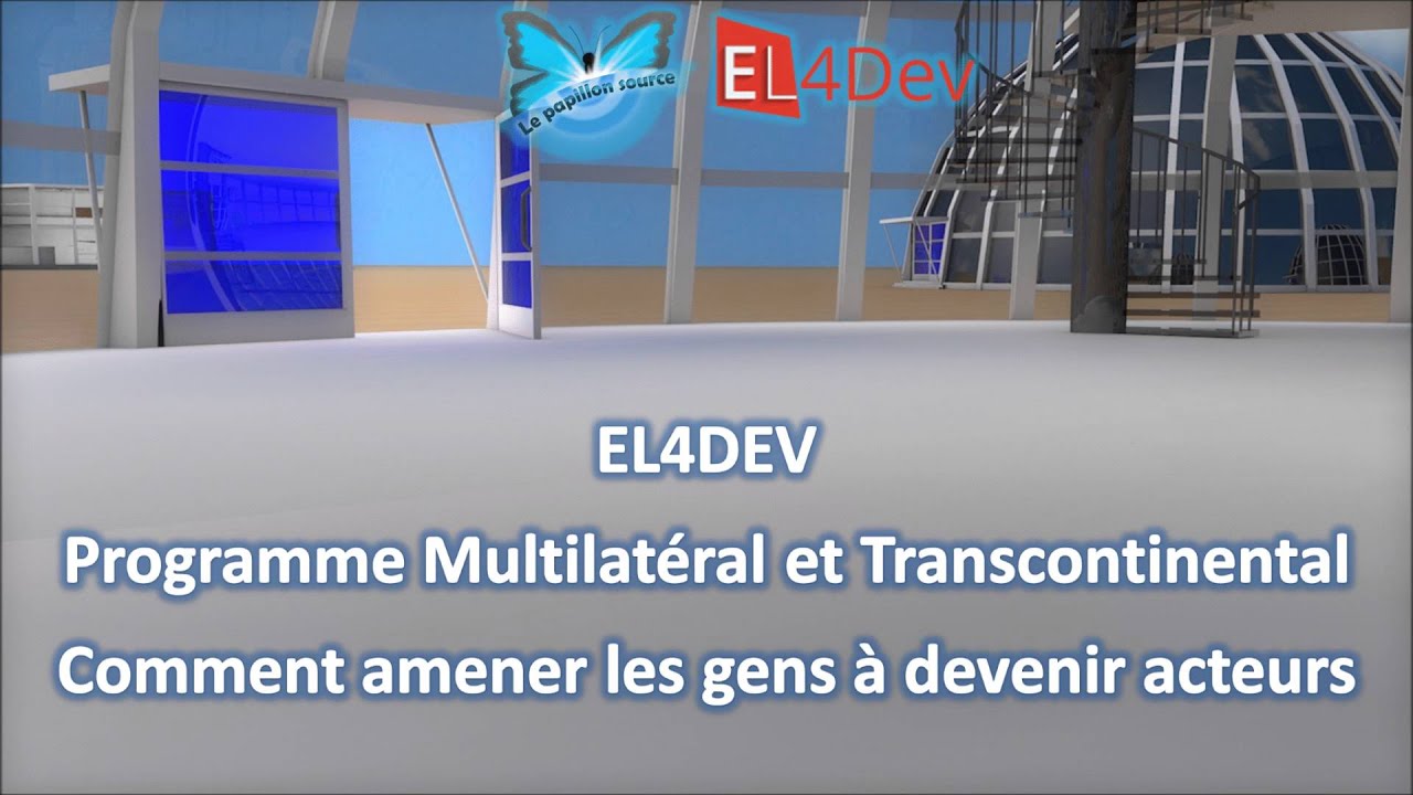 Changer le monde EL4DEV Devenir acteur Projet Social Avenir France Maroc Méditerranée Afrique Europe - YouTube